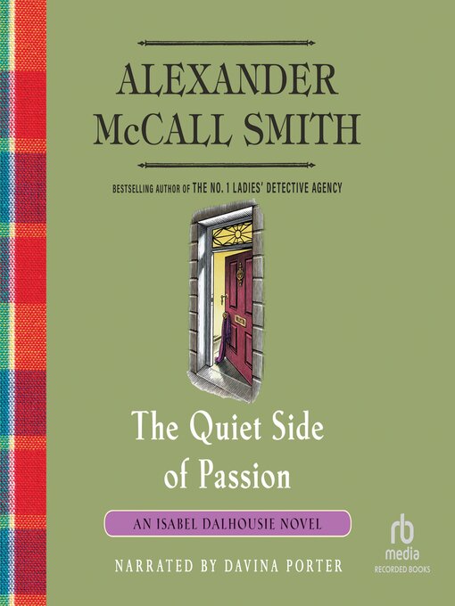 Title details for The Quiet Side of Passion by Alexander McCall Smith - Available